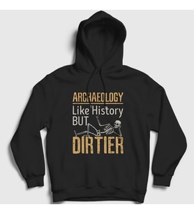 Presmono Unisex Beyaz Dirtier Archeology Hediye Arkeolog Arkeoloji Kapüşonlu Sweatshirt 542503tt (Siyah)