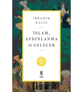 İslam, Aydınlanma ve Gelecek