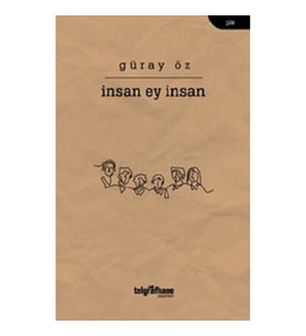 İnsan Ey İnsan