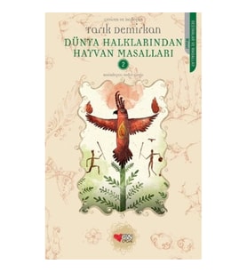 Dünya Halklarından Hayvan Masalları - 2