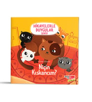Hikayelerle Duygular Serisi Niçin Kıskancım? - Dikkat Atölyesi Yayınları