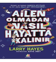 Ailen Olmadan Nasıl Hayatta Kalınır