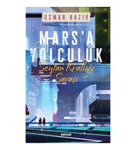 Mars'a Yolculuk - Şeytan Krallığı Savaşı