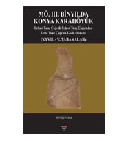MÖ. III. Binyılda Konya Karahöyük (Sıvama Cilt)