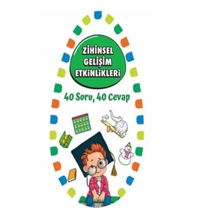 Zihinsel Gelişim Etkinlikleri 1 - 40 Soru 40 Cevap