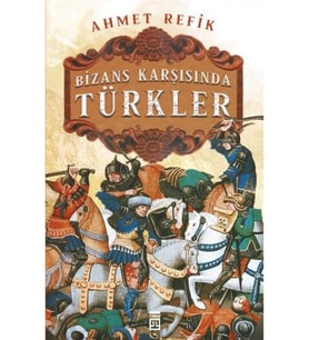 Bizans Karşınsında Türkler