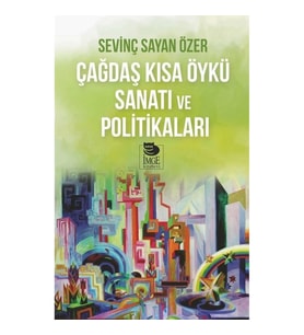 Çağdaş Kısa Öykü Sanatı Ve Politikaları