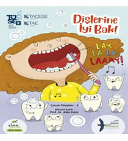 Dişlerine İyi Bak!
