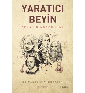Yaratıcı Beyin - Dehanın Nörobilimi