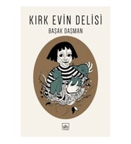 Kırk Evin Delisi