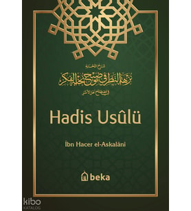 Hadis Usulü - Nuhbetul Fiker Beka Yayınları İbn Hacer El-Askalani