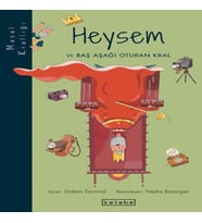 Masal Krallığı Heysem - Baş Aşağı Oturan Kral