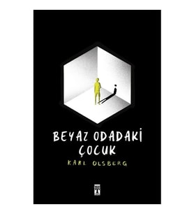 Beyaz Odadaki Çocuk Karl Olsberg Timaş