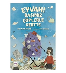 Eyvah! Başımız Çöplerle Dertte