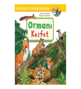 Ormanı Keşfet - Dünyayı Öğreniyorum