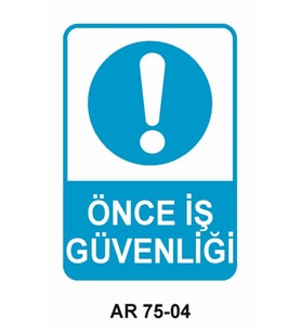 İŞ GÜVENLİĞİ UYARI LEVHASI 1 ADET PVC 21 X 29CM