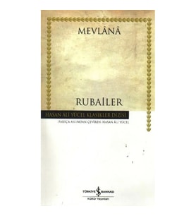 Rubailer Mevlana - Hasan Ali Yücel Klasikleri