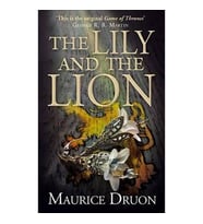 The Lily and the Lion: The Accursed Kings, Book 6