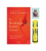 İz Bıraktığın Kadar Varsın-Esra Ezmeci-Destek Yayınları-Sarı Fosforlu Kalem-Not Defter Seti