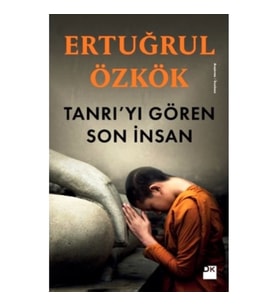 Tanrı'yı Gören Son İnsan