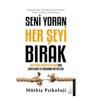 SENİ YORAN HERŞEYİ BIRAK
