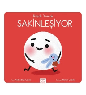 Küçük Yumak – Sakinleşiyor