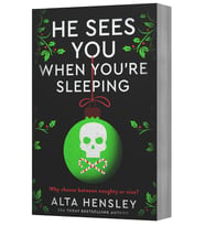 He Sees You When You'Re Sleeping: A Naughty Or Nice Novel