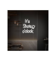 It's Shots o'clock Yazılı Neon Tabela