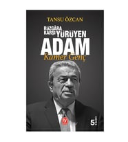 Rüzgara Karşı Yürüyen Adam: Kamer Genç Tansu Özcan Tekin Yayınevi