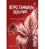 Beyaz Zambaklar Ülkesinde
