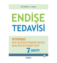 Endişe Tedavisi - Endişe Sizi Durdurmadan Önce Onu Durdurmak İçin 7 Adım