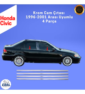 Honda Civic Krom Cam Çıtası 4 Parça 1996-2001 Arası P. Çelik