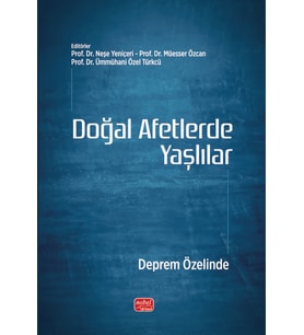 DOĞAL AFETLERDE YAŞLILAR - Deprem Özelinde