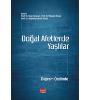 DOĞAL AFETLERDE YAŞLILAR - Deprem Özelinde