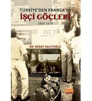 Türkiye’den Fransa’ya İşçi Göçleri (1969-1974)