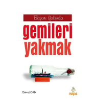 Başarı Yolunda Gemileri Yakmak