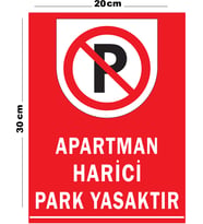 Metal Apartman Harici Park Yasaktır 20cm x 30cm A4 Büyüklüğünde Uyarı Levhası Yönlendirme Tabelası