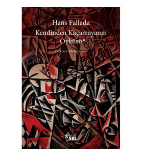 Kendinden Kaçamayanın Öyküsü