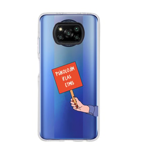 Poco X3 PRO / X3 NFC Uyumlu Psikolojim İflas Etmiş Tasarımlı Şeffaf Telefon Kılıfı