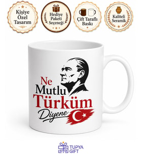 Ne Mutlu Türküm Diyene Yazılı Kupa Bardak Atatürk Özel Tasarım Hediye