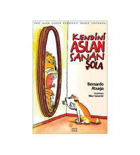 Kendini Aslan Sanan Şola Bernardo Atxaga Günışığı Kitaplığı
