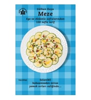 Meze  Ege ve Akdeniz Sofralarından 100 Nefis Tarif