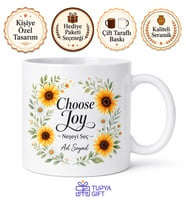 Choose Joy Temalı Neşeyi Seç Özel Tasarım Porselen Kupa Bardak Hediye