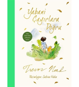Yabani Çayırlara Doğru