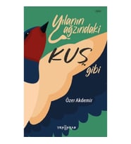 Yılanın Ağzındaki Kuş Gibi