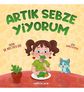 Artık Sebze Yiyorum