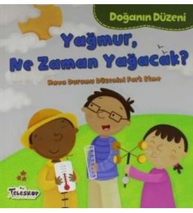 Doğanın Düzeni Yağmur Ne Zaman Yağacak