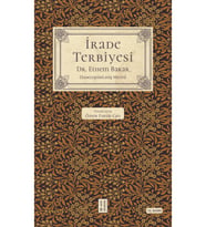 İrade Terbiyesi - Dr. İbrahim Ethem Bakar
