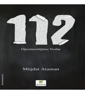 112 - Öğretmenliğime Notlar