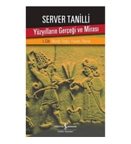 Yüzyılların Gerçeği ve Mirası 1. Cilt - İlkçağ: Doğu, Yunan, Roma